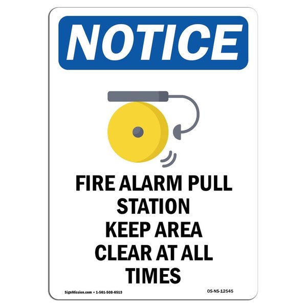 Signmission OSHA Notice Sign, 10" Height, Rigid Plastic, Fire Alarm Pull Station Sign With Symbol, Portrait OS-NS-P-710-V-12545